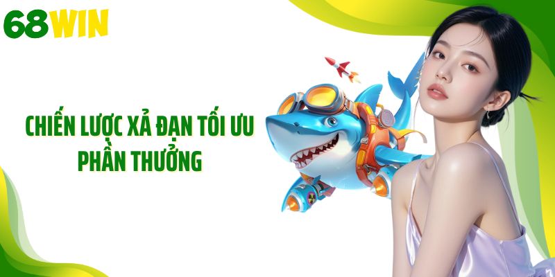 Chiến lược xả đanh tối ưu phần thưởng