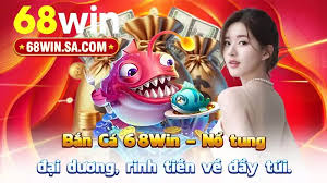 Bắn cá 68win
